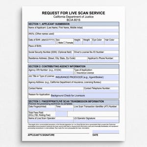 May include: A white Request for Live Scan Service form from the California Department of Justice, BCIA 8016. The document features three sections for applicant submission, contributing agency information, and fingerprint transmission details.