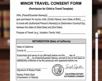 Minor Travel Consent Form, California Notary Authorized, Child Permission Template (PDF Word)