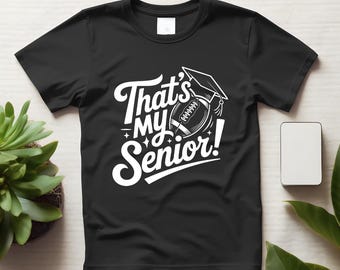 Senior Football Mom 2026 Shirt, Proud Game Day Tee, Football Season Apparel