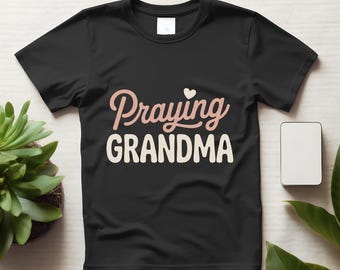Camiseta con el mensaje "Abuela orando" y la fe cristiana, camiseta para el Día de la Madre, camiseta con versículo bíblico inspirador.