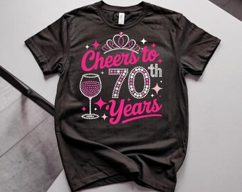Cheers to 70 Years 70th Birthday Ladies T-Shirt, Funny Milestone Birthday Party Tee