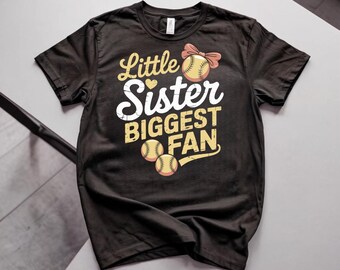 Softball Little Sister Biggest Fan Shirt, Game Day Support Tee