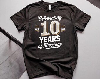 10th Wedding Anniversary Shirt Celebrating 10 Years of Marriage Couple Matching Tee