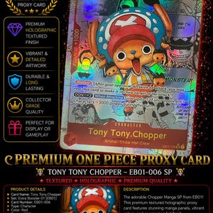May include: A holographic One Piece trading card featuring the character Tony Tony Chopper. The card displays a textured finish with manga-style panels, a red color scheme, and text including 'Tony Tony.Chopper', '4000' power, and 'EB01-006'.