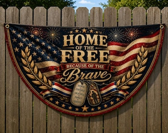 Home Of The Free Because Of The Brave Fence Banner, Patriotic Military Fence Flag, Veteran Tribute Outdoor Decor,Memorial Day Fourth of July