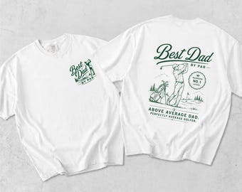 Best Dad By Par Shirt, Golf Dad T-Shirt, Father’s Day Golf Shirt, Funny Dad Gift for Golf Lovers