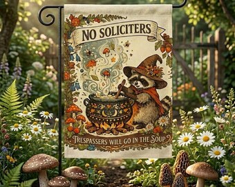 Funny No Soliciting Garden Flag, Raccoon Witch Garden Flag, Trespassers Will Go In The Soup, Cottagecore Halloween Yard Decor