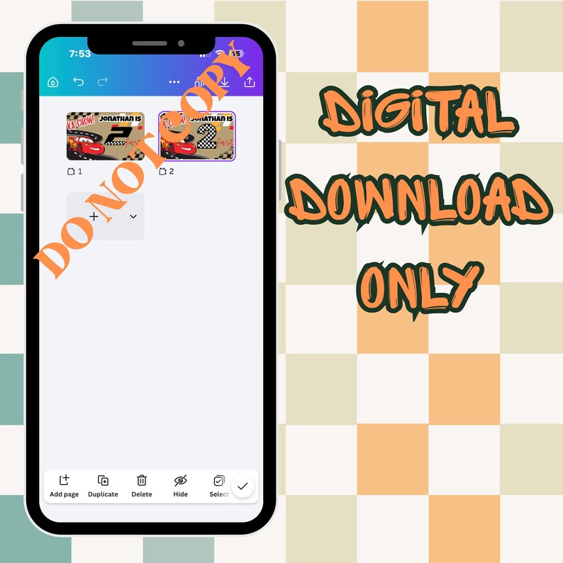 May include: A smartphone screen displays two digital design templates featuring a red race car with the text "Jonathan is" and the number 2. The background is a checkered pattern. The words "Digital Download Only" are in orange.