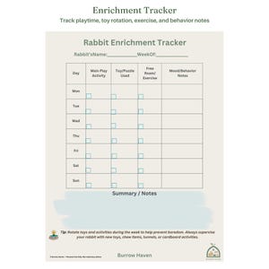 May include: A Rabbit Enrichment Tracker printable sheet with a weekly grid for tracking play, toys, exercise, and behavior. The document includes fields for Rabbit's Name and Week Of, a Summary/Notes section, and a tip about toy rotation.
