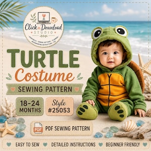 May include: A digital sewing pattern for a turtle costume sized for 18-24 months. The graphic features a baby wearing a green hooded turtle suit with a yellow belly and shell. Text includes "TURTLE Costume SEWING PATTERN" and "Style #25053".