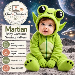 May include: A digital sewing pattern for a green Martian baby costume featuring a hooded jumpsuit with large eyes and pointed ears. The text includes Click n Download Studio, Martian Baby Costume Sewing Pattern, PDF Sewing Pattern, Instant Digital Download, Size 18-24M, and Style #25008.