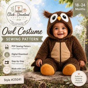 May include: A brown fuzzy owl costume sewing pattern for 18-24 months. The PDF pattern features a hooded jumpsuit with a tan belly panel, a yellow beak, and large white-rimmed eyes. Text includes Click n Download Studio, Owl Costume, and Style #25041.