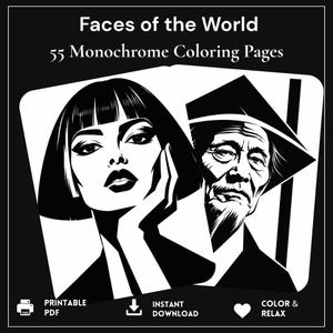 Könnte beinhalten: Ein digitales Malbuch mit dem Titel Faces of the World mit 55 monochromen Malvorlagen. Das Cover zeigt kontrastreiche schwarz-weiße Illustrationen von zwei Gesichtern sowie Symbole für druckbares PDF, Sofort-Download und Ausmalen.