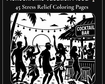 Könnte beinhalten: Ein digitales Malbuch mit dem Titel Monochrome Vacation Mood mit 45 Anti-Stress-Malvorlagen. Das Cover zeigt eine schwarz-weiße Illustration von Menschen, die an einer Strand-Cocktailbar tanzen, mit Palmen und einem Sonnenuntergang im Hintergrund.