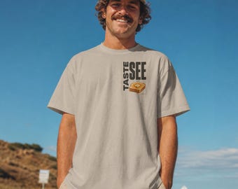 Taste and See Toast Tee | Bread Illustration T-Shirt