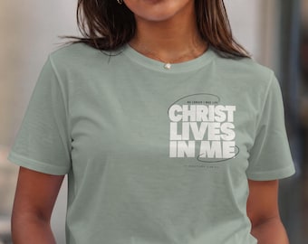 Christ Lives In Me Tee | Christian Faith Typography Shirt