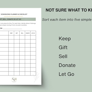May include: A white paper downsizing planner and checklist with black text and a grid table. The document features the title Downsizing Planner & Checklist, instructions, and columns labeled Keep, Gift, Sell, Donate, and Let Go. A small logo is at the bottom.