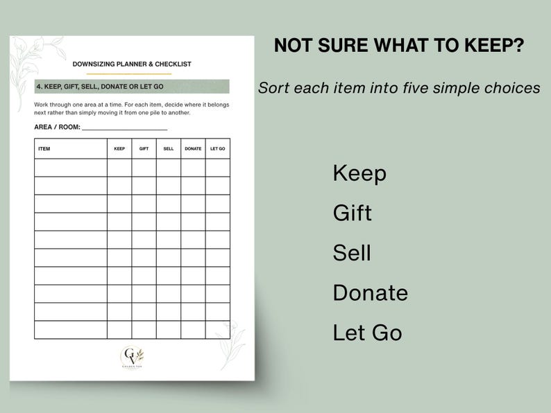 May include: A white paper downsizing planner and checklist with black text and a grid table. The document features the title Downsizing Planner & Checklist, instructions, and columns labeled Keep, Gift, Sell, Donate, and Let Go. A small logo is at the bottom.