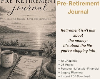 Pre-Retirement Planning Journal, Life Workbook, Personal Financial Legacy (Instant PDF Download)