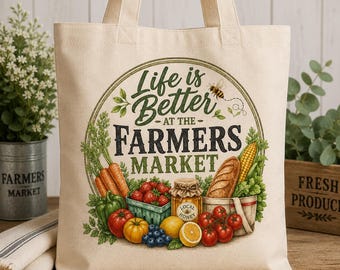 Life is Better at the Farmers Market PNG (Digital Download)