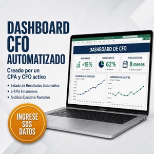 May include: A silver MacBook Pro laptop displaying a CFO dashboard with financial data, including growth, gross margin, and cash flow metrics. The screen shows charts and graphs, with the text "Dashboard CFO Automatizado" and "Ingrese Sus Datos".