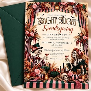 May include: A Fright Night Friendsgiving dinner party invitation card featuring two skeletons in formal attire at a table with pumpkins, candles, and floral arrangements. The text includes event details, date, time, and host names.