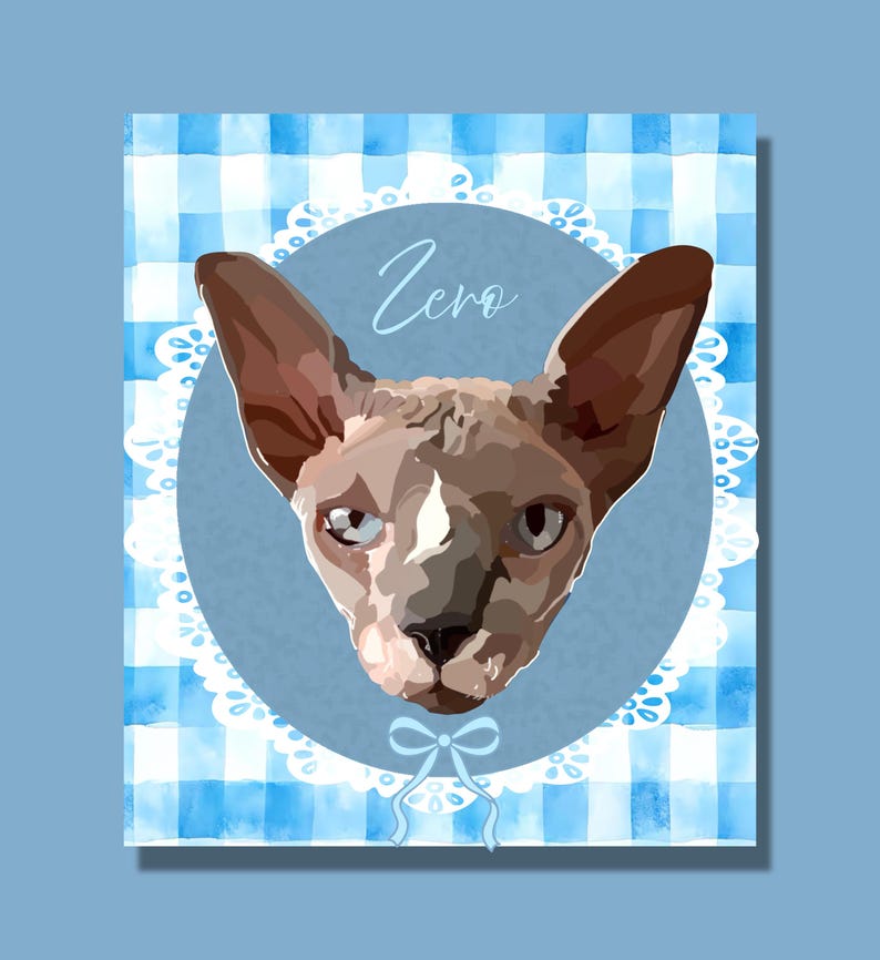 May include: A watercolor portrait of a Sphynx cat named "Zero" against a blue and white gingham background. The cat has brown and tan fur, large ears, and blue eyes. A blue bow and a white lace border surround the cat's portrait.