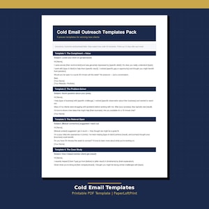 May include: A printable PDF document titled Cold Email Outreach Templates Pack featuring five templates for winning new clients. The white page contains dark blue headers and black text outlining email structures for compliments, problem-solving, and referrals.