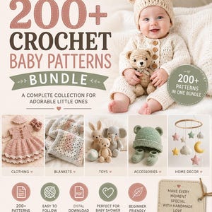 Può includere: Una collezione digitale di 200+ schemi all'uncinetto per neonati con il testo 200+ CROCHET BABY PATTERNS BUNDLE. L'immagine mostra un neonato con un cappellino da orso all'uncinetto, vari articoli come vestiti, coperte, giocattoli e una giostrina.