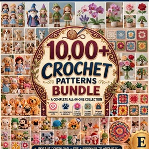 May include: A digital collection of 10,000+ crochet patterns featuring a central circular graphic with the text 10,000+ CROCHET PATTERNS BUNDLE. The surrounding grid displays various amigurumi dolls, animals, flowers, plants, and colorful granny squares.