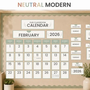 May include: A classroom calendar bulletin board set with a light wood frame, featuring a beige background and sage green scalloped borders. The display includes the text "OUR CLASSROOM CALENDAR," "FEBRUARY," "2026," and various date cards.