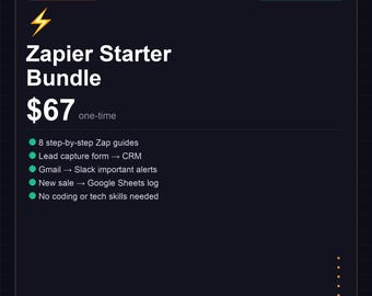 Zapier Starter Bundle | 8 Step-by-Step Automation Guides | No Code No Tech Skills | Lead Capture, CRM, Gmail, Google Sheets | Small Business