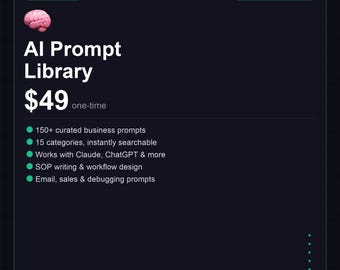 AI Prompt Library for Business | 150+ ChatGPT & Claude Prompts |15 Categories  Workflow Design, Email, Sales, SOP Writing | Instant Download