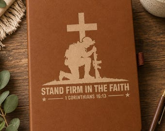 1 Corinthians 16:13 Stand Firm in the Faith, Christian Faux Leather Journal, , Bible Study Notebook, Engraved Christian Gift