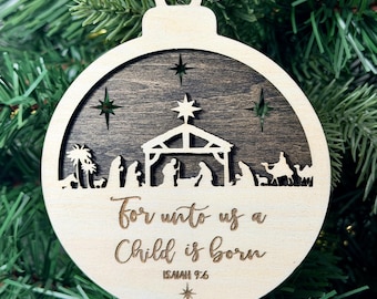 Christian Nativity Christmas Ornament, For Unto Us a Child Is Born, Isaiah 9:6, Religious Christmas Gift, Wood Ornament