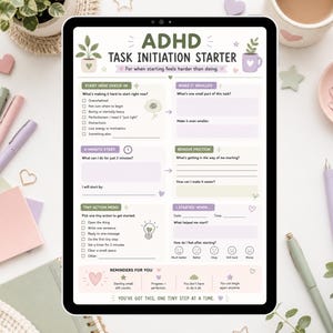May include: A digital tablet displaying an ADHD Task Initiation Starter planner page. The layout includes sections for check-ins, breaking down tasks, a 2-minute start, removing friction, a tiny action menu, and reminders with pastel-coloured accents.