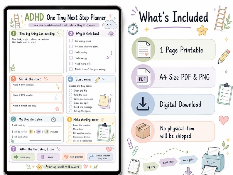 Peut inclure: Un mod&egrave;le num&eacute;rique de planificateur ADHD One Tiny Next Step avec sept sections num&eacute;rot&eacute;es pour la gestion des t&acirc;ches, incluant des cases pour identifier les obstacles et planifier des actions. &Agrave; droite, les inclusions : 1 Page Printable, A4 Size PDF & PNG, Digital Download, et No physical item will be shipped, avec des ic&ocirc;nes comme une &eacute;chelle, une &eacute;toile et une imprimante.
