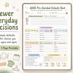 May include: A digital tablet displaying an ADHD Pre-Decided Defaults Sheet printable. The document features sections for daily routines, meals, errands, and decision rules with pastel icons, text fields, and checkboxes for organizing everyday choices.