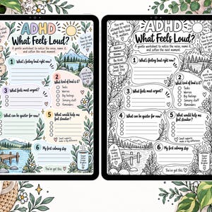 May include: Two digital tablets displaying an ADHD worksheet titled What Feels Loud. One version is in full colour with pastel accents, and the other is a black and white line art version. Both feature numbered prompts, nature illustrations, and text.