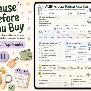Op de afbeelding: Een digitaal ADHD Purchase Decision Pause Sheet printbaar met zes gestructureerde secties om uitgaven te evalueren. Het document bevat prompts voor artikeldetails, kosten, timing en besluitvorming, versierd met iconen zoals een boodschappentas, huis en kalender.