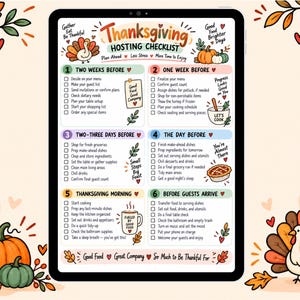 May include: A digital Thanksgiving hosting checklist displayed on a tablet screen. The list is divided into six numbered sections with tasks ranging from two weeks before to when guests arrive. It features illustrations of turkeys, pumpkins, and pie.
