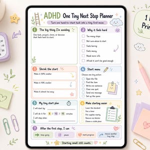May include: A digital tablet displaying an ADHD One Tiny Next Step Planner printable. The layout features seven numbered sections with pastel-colored borders, including prompts for tasks, obstacles, and action plans, decorated with small hand-drawn icons.