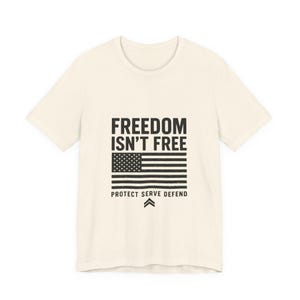 Freedom Isn't Free American Flag T-Shirt | Protect Serve Defend Tee image 2