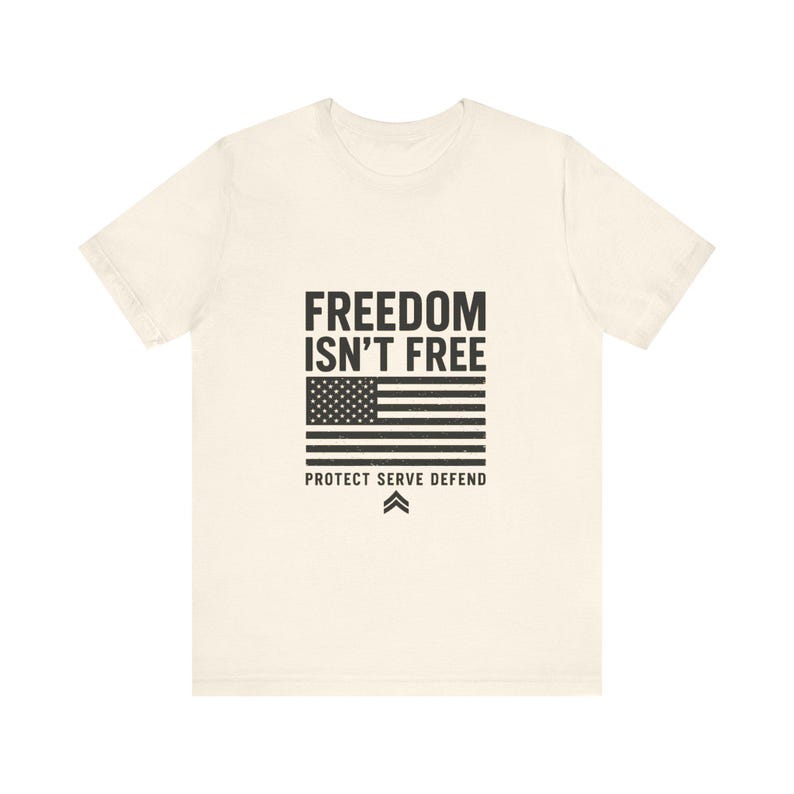 Freedom Isn't Free American Flag T-Shirt | Protect Serve Defend Tee image 1