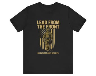 Lead From the Front Army T-Shirt | Soldier American Flag Back Print Tee