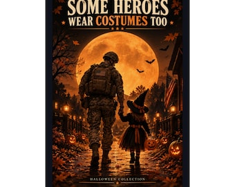 Some Heroes Wear Costumes Too Poster