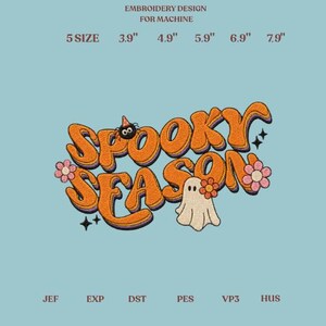 May include: An embroidery design for machine featuring the text SPOOKY SEASON in orange with purple outlines. It includes a small spider wearing a party hat, a white ghost, and pink flowers. Available in 5 sizes: 3.9, 4.9, 5.9, 6.9, and 7.9 inches.