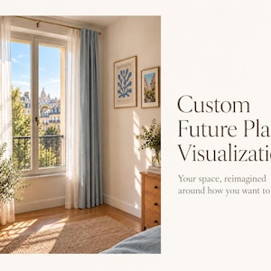 May include: A room interior featuring light blue curtains over sheer white drapes on a window, a wooden dresser, a woven rug, and two framed wall prints. The text reads: Custom Future Place Visualization. Your space, reimagined around how you want to feel.