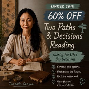 May include: A person writing in an open book with a compass and two wooden signs labeled Path A and Path B. Text reads: LIMITED TIME 60% OFF Two Paths & Decisions Reading. Clarity for Life's Big Decisions. Compare two options. Understand the future.