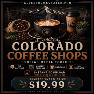 May include: A digital marketing toolkit for Colorado Coffee Shops featuring a black coffee mug with latte art, a paper cup, coffee beans in a burlap sack, and a succulent. Text includes ALBEEFROMSCRATCH.PRO, COLORADO COFFEE SHOPS, and $19.99.